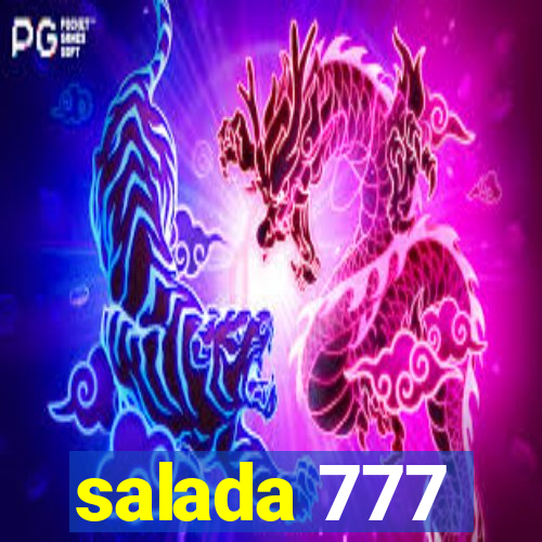 salada 777